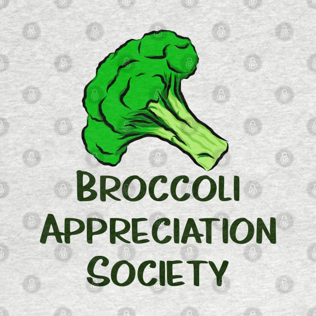 Broccoli Appreciation Society I Love Broccoli Clean Eating Vegan Vegetarian Vegetables for Life Broccoli Florets by anijnas